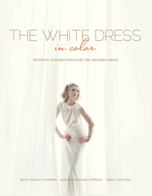The White Dress in Color: Wedding Inspirations for the Modern Bride image number 0