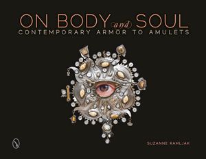 On Body and Soul: Contemporary Armor to Amulets image number 0