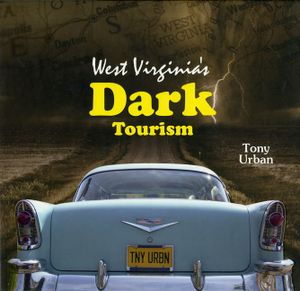 West Virginia's Dark Tourism image number 0