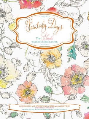Painterly Days: The Flower Watercoloring Book for Adults image number 0