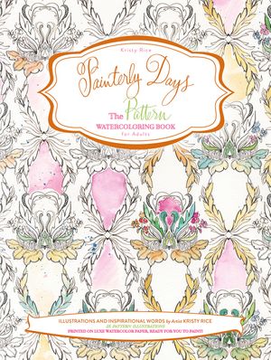 Painterly Days: The Pattern Watercoloring Book for Adults image number 0