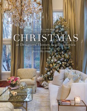 Christmas at Designers' Homes Across America image number 0