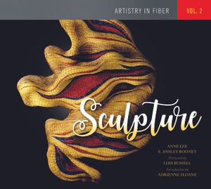 Artistry in Fiber, Vol. 2: Sculpture image number 0