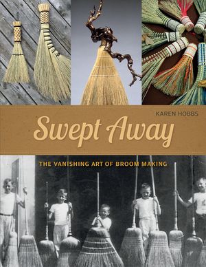 Swept Away: The Vanishing Art of Broom Making image number 0
