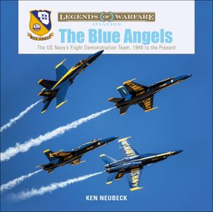 The Blue Angels: The US Navy's Flight Demonstration Team, 1946 to the Present image number 0