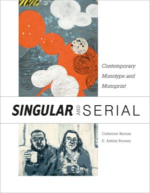 Singular & Serial: Contemporary Monotype and Monoprint image number 0