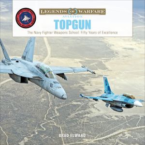 Topgun: The US Navy Fighter Weapons School: Fifty Years of Excellence image number 0
