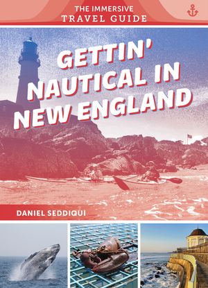 Gettin' Nautical in New England: Maine, New Hampshire, Massachusetts, Rhode Island, Connecticut image number 0
