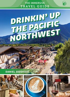 Drinkin' Up the Pacific Northwest: Washington, Oregon, Northern California image number 0