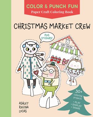 Christmas Market Crew: Paper Craft Coloring Book image number 0