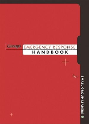 Group's Emergency Response Handbook: For Small Group Leaders image number 0