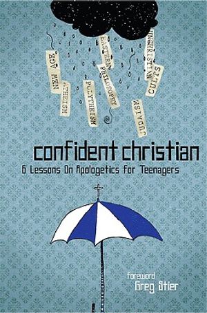 Confident Christian: 6 Lessons on Apologetics for Teenagers image number 0