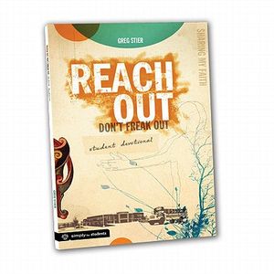 Reach Out, Don't Freak Out Student Devotional image number 0
