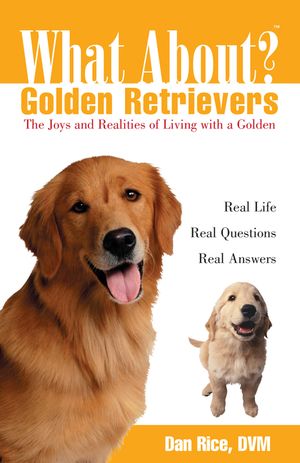 What about Golden Retrievers: The Joy and Realities of Living with a Golden image number 0
