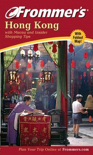 Frommer's Hong Kong: With Macau and Insider Shopping Tips [With Foldout Map of Hong Kong] image number 0