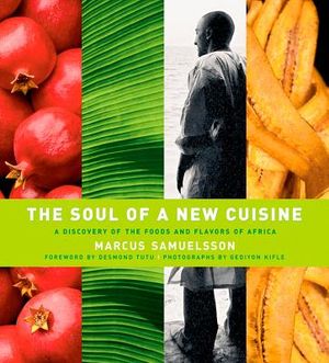 The Soul of a New Cuisine: A Discovery of the Foods and Flavors of Africa image number 0