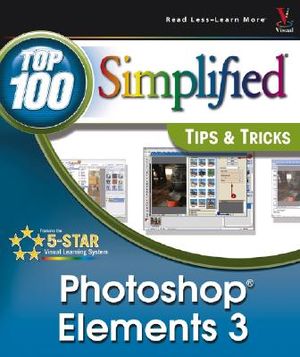 Photoshop Elements 3 Top 100 Simplified: Tips & Tricks image number 0