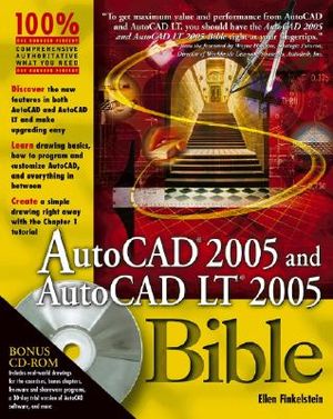 AutoCAD 2005 and AutoCAD LT 2005 Bible [With CD-ROM] image number 0