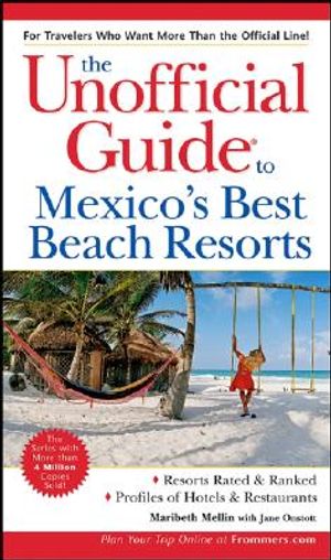 The Unofficial Guide?to Mexico's Best Beach Resorts image number 0