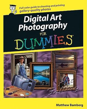 Digital Art Photography for Dummies image number 0