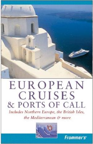 Frommer's European Cruises & Ports of Call image number 0