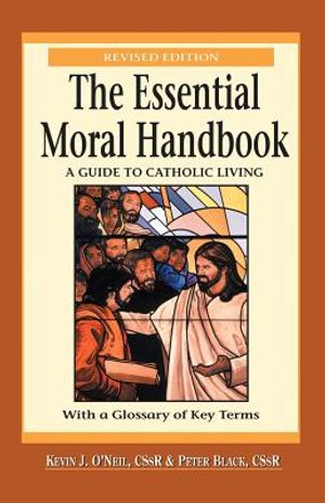 Essential Moral Handbook: A Guide to Catholic Living, Revised Edition image number 0