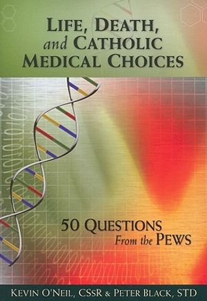 Life, Death, and Catholic Medical Choice image number 0