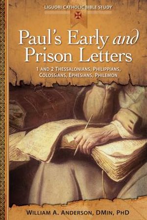 Paul's Early and Prison Letters: 1 & 2 Thessalonians, Philippians, Colossians, Ephesians, Philemon image number 0