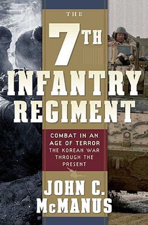 The 7th Infantry Regiment: Combat in an Age of Terror: The Korean War Through the Present image number 0