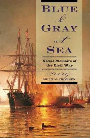 Blue & Gray at Sea: Naval Memoirs of the Civil War image number 0