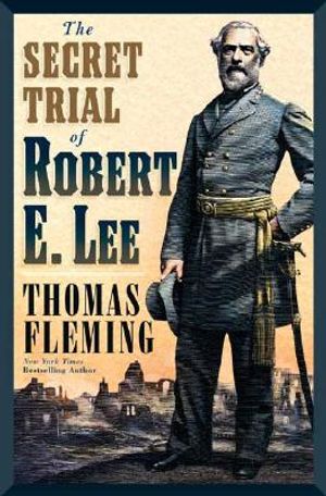 The Secret Trial of Robert E. Lee image number 0
