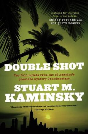 Double Shot: Two Full Novels: Bright Futures and Not Quite Kosher image number 0