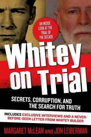 Whitey on Trial: Secrets, Corruption, and the Search for Truth image number 0