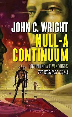 Null-A Continuum: Continuing A.E. Van Vogt's the World of Null-A image number 0