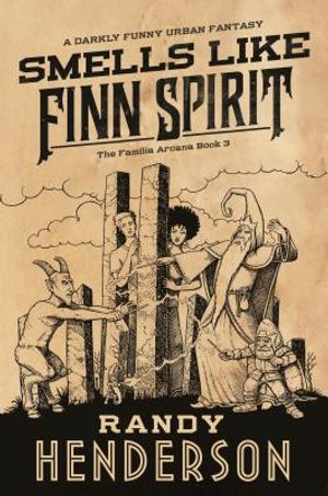 Smells Like Finn Spirit: The Familia Arcana, Book 3 image number 0
