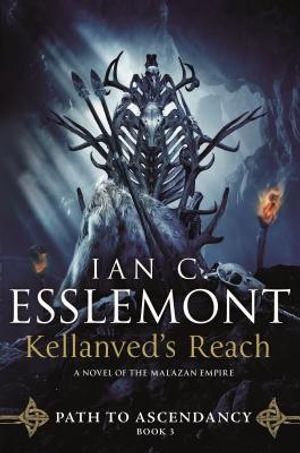 Kellanved's Reach: Path to Ascendancy, Book 3 (a Novel of the Malazan Empire) image number 0