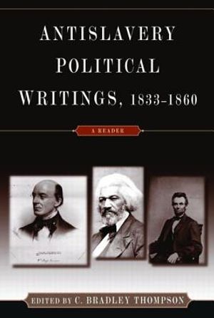 Anti-Slavery Political Writings, 1833-1860: A Reader image number 0