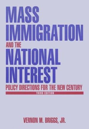Mass Immigration and the National Interest: Policy Directions for the New Century image number 0