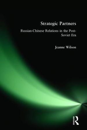 Strategic Partners: Russian-Chinese Relations in the Post-Soviet Era image number 0
