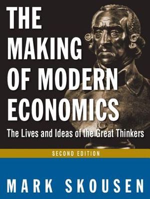 The Making of Modern Economics: The Lives and Ideas of Great Thinkers image number 0