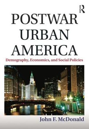 Postwar Urban America: Demography, Economics, and Social Policies image number 0