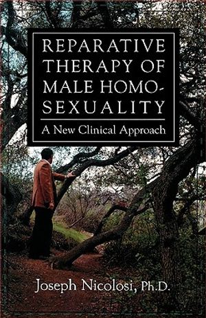 Reparative Therapy of Male Homosexuality: A New Clinical Approach image number 0