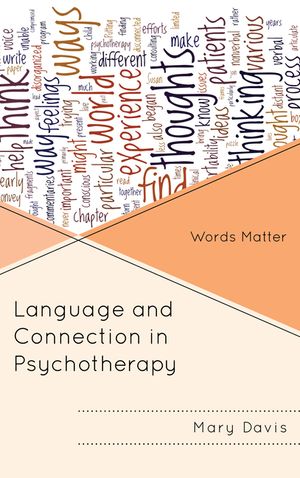 Language and Connection in Psychotherapy: Words Matter image number 0