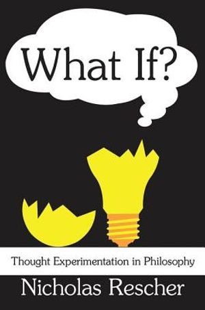 What If?: Thought Experimentation in Philosophy image number 0