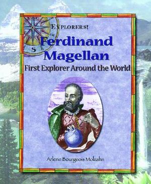 Ferdinand Magellan: First Exlorer Around the World image number 0