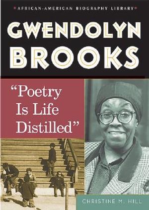 Gwendolyn Brooks: Poetry Is Life Distilled image number 0