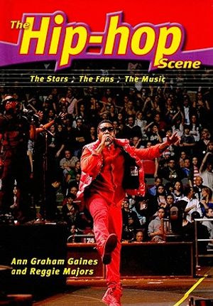 The Hip-Hop Scene: The Stars, the Fans, the Music image number 0