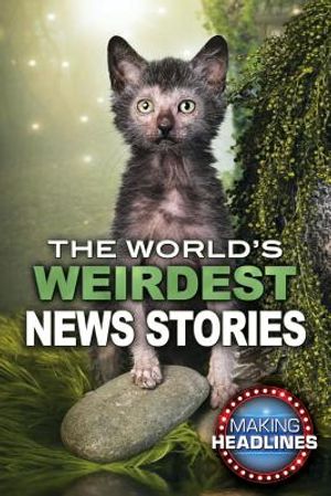 The World's Weirdest News Stories image number 0