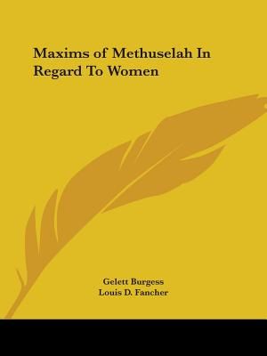 Maxims of Methuselah In Regard To Women image number 0