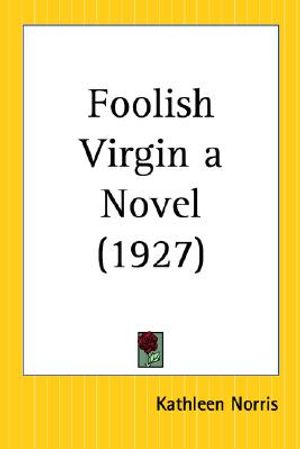 Foolish Virgin a Novel image number 0